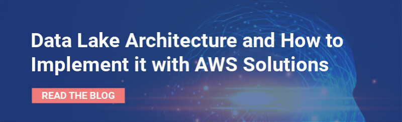 Data Lake Architecture with AWS - Read blog