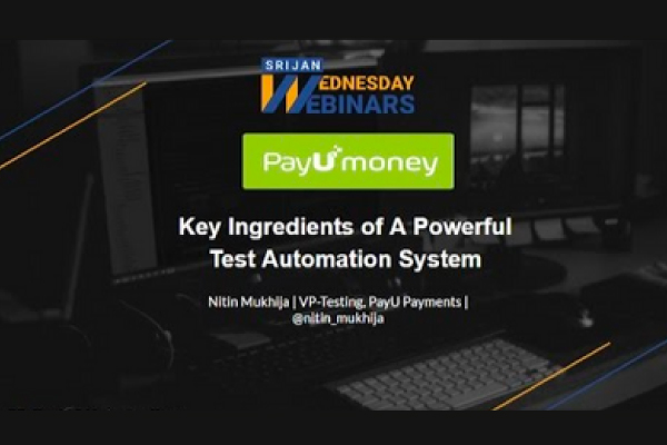 Key Ingredients of A Powerful Test Automation System