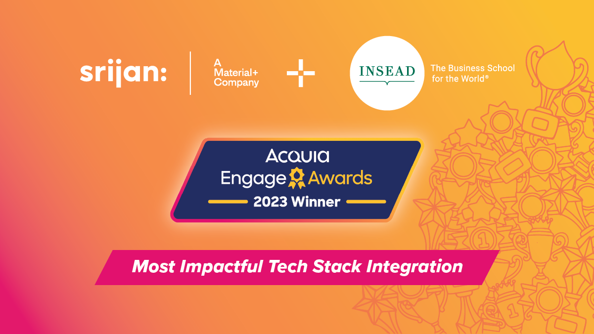 INSEAD and Srijan, A Material Company Wins 2023 Acquia Engage Award